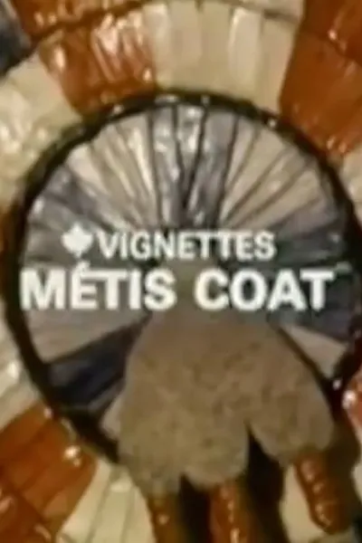 Canada Vignettes: Métis Coat