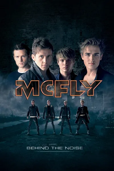 McFly: Behind the Noise