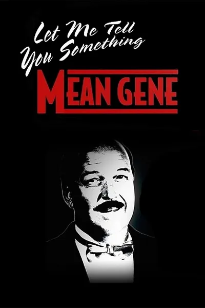 WWE: Let Me Tell You Something Mean Gene
