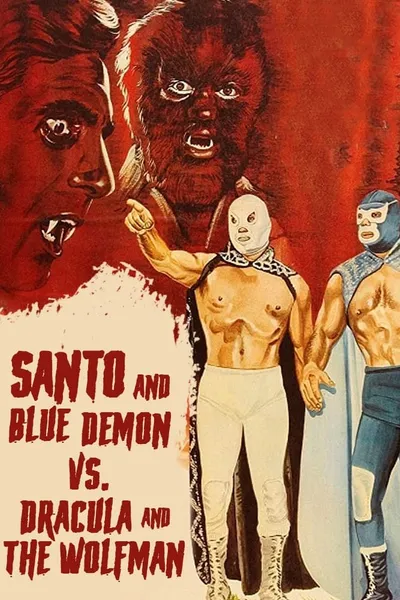 Santo and Blue Demon vs. Dracula and the Wolf Man