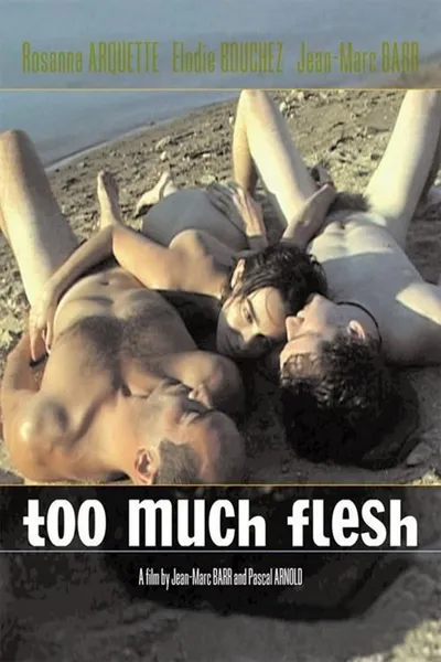 Too Much Flesh
