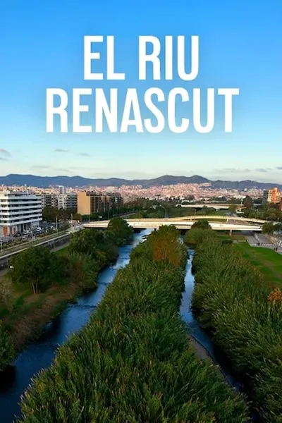 El riu renascut