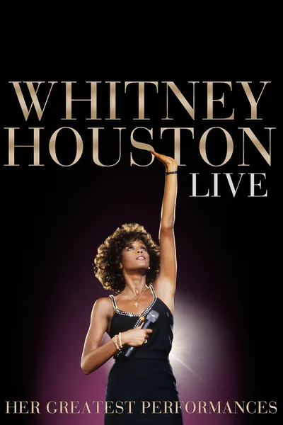 Whitney Houston Live: Her Greatest Performances