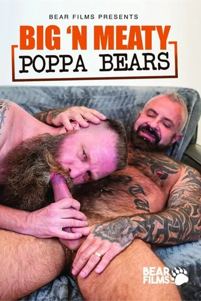 Big 'N Meaty: Poppa Bears