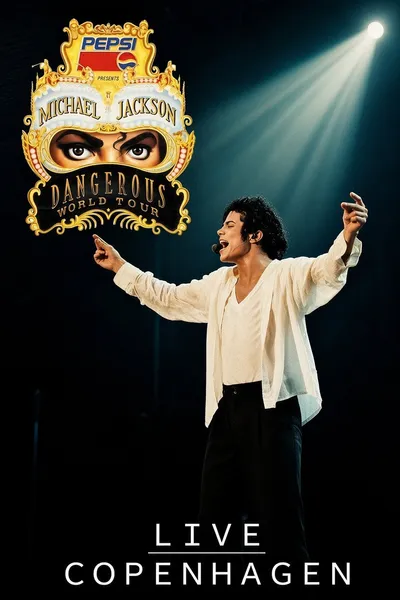 Michael Jackson: Dangerous Tour - Live In Copenhagen