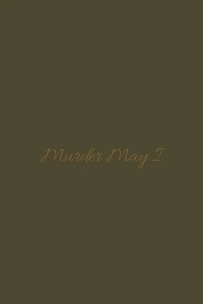 Murder May I