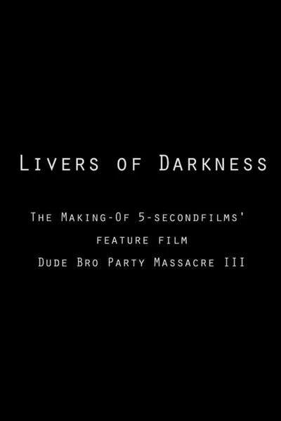 Livers of Darkness: Making "Dude Bro Party Massacre III"