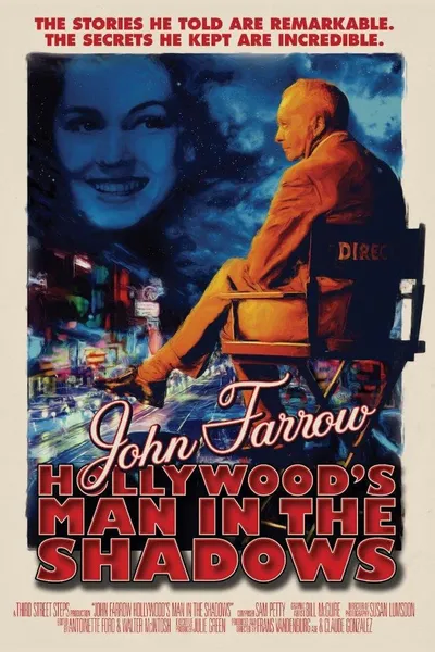 John Farrow: Hollywood’s Man in the Shadows