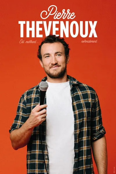 Pierre Thevenoux est marrant… Normalement