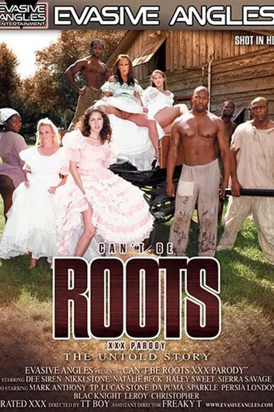 Can't Be Roots XXX Parody: The Untold Story