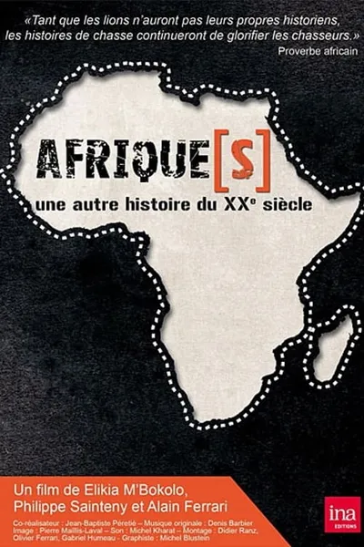 Afrique(s), une autre histoire du XXème siècle