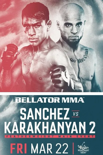 Bellator 218: Sanchez vs. Karakhanyan 2