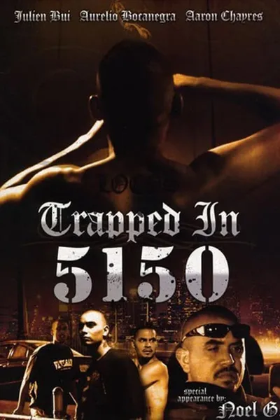 Trapped in 5150