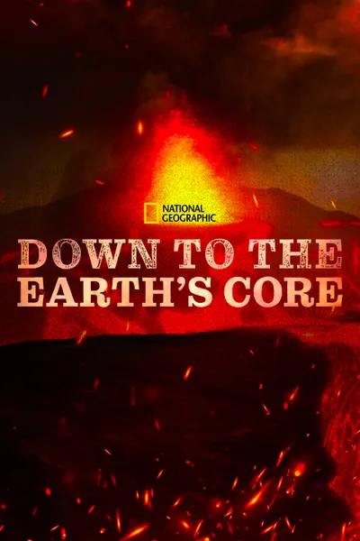 Down To The Earth's Core