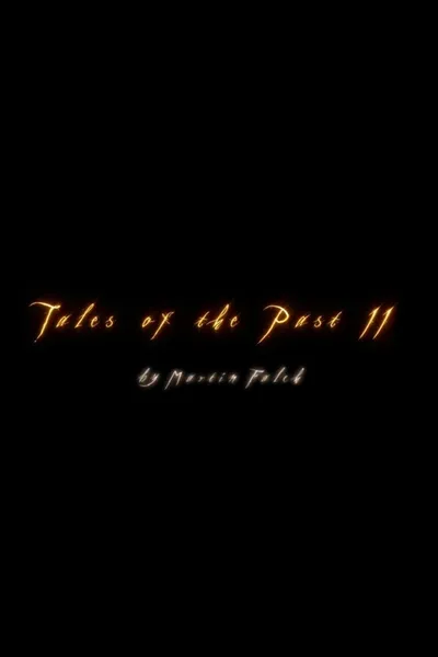 Tales Of The Past 2