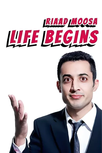 Riaad Moosa: Life Begins