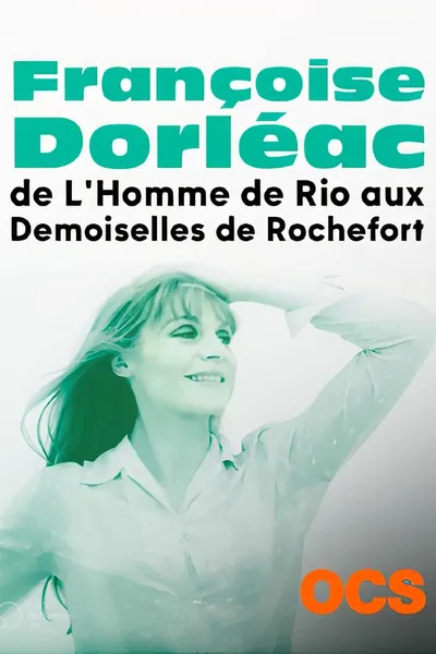 Françoise Dorléac, de L'Homme de Rio aux Demoiselles de Rochefort