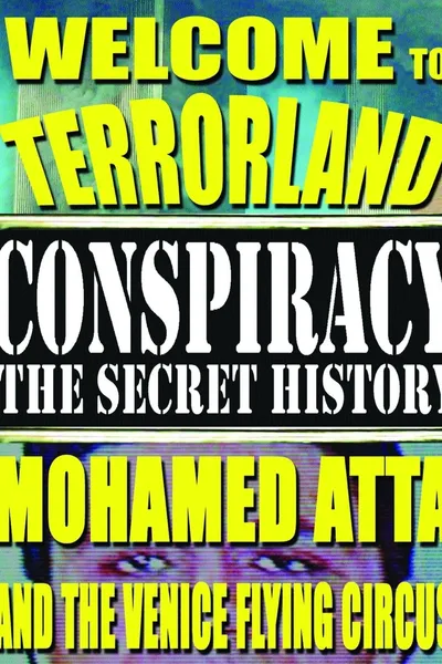Welcome To Terrorland: Mohamed Atta and the Venice Flying Circus