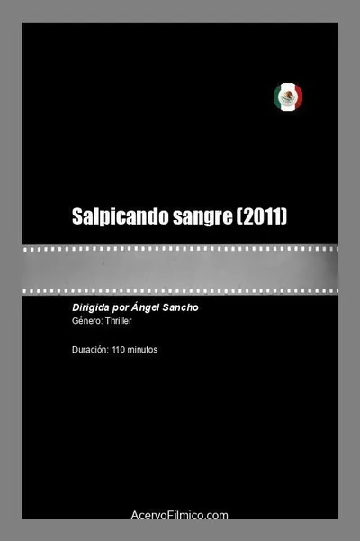 Salpicando sangre