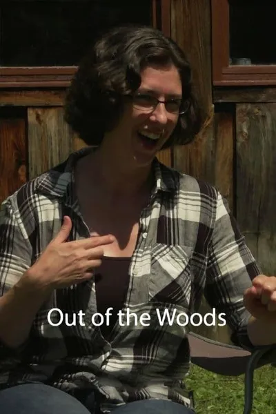 Out of the Woods