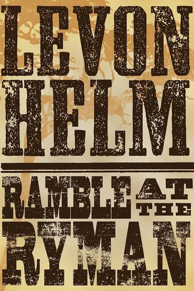 Levon Helm Ramble At The Ryman