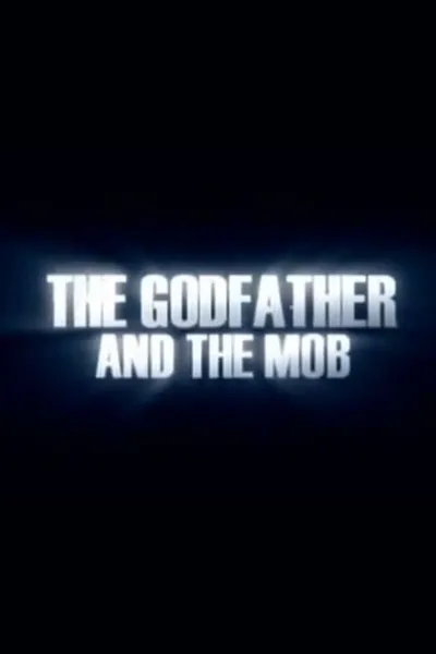 The Godfather and the Mob