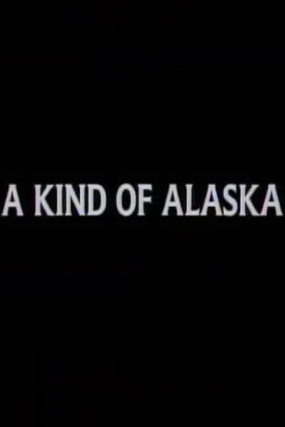 A Kind of Alaska