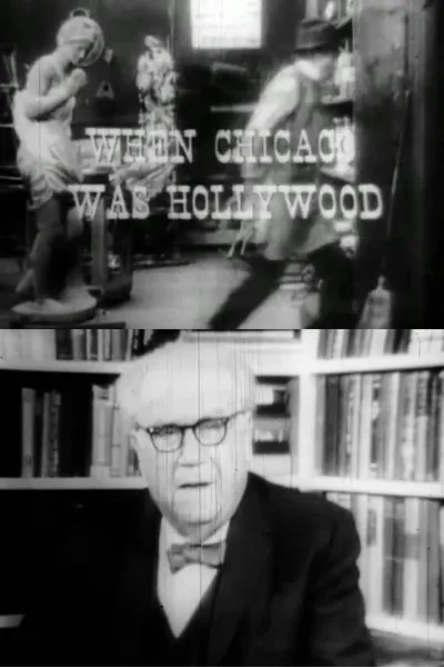 When Chicago Was Hollywood