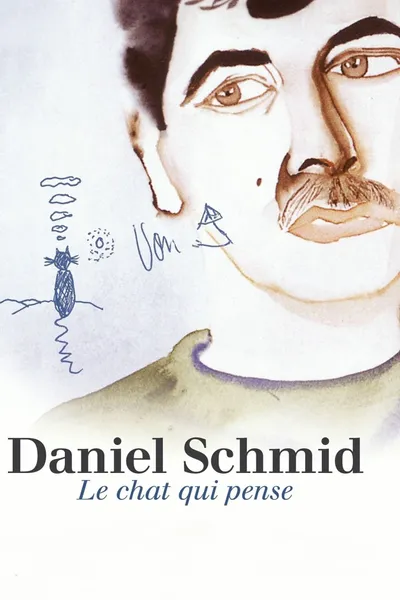 Daniel Schmid: Le Chat Qui Pense