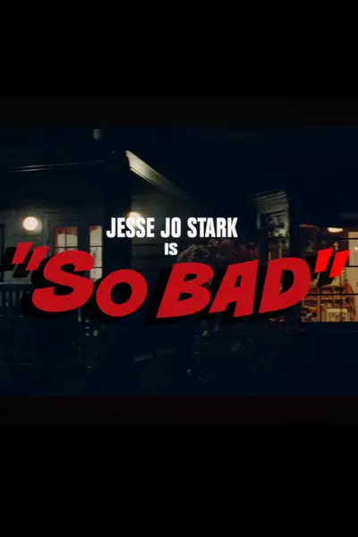 So bad