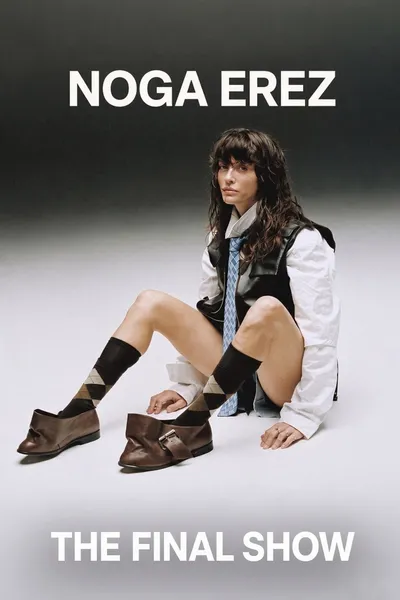 Noga Erez: The Final Show