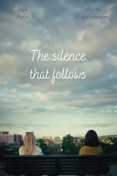 The Silence That Follows