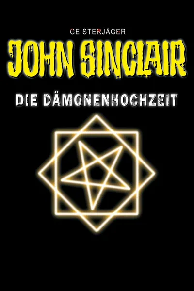 Geisterjäger John Sinclair : Die Dämonenhochzeit