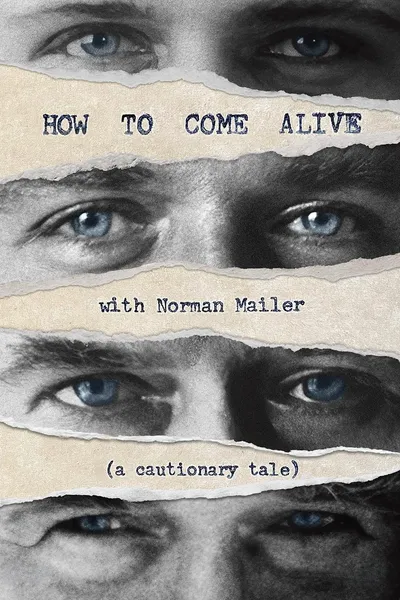 How to Come Alive with Norman Mailer