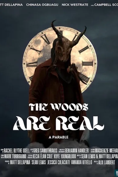 The Woods Are Real