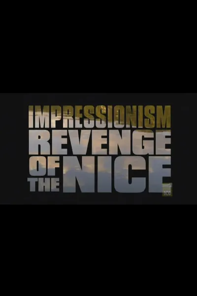 Impressionism: Revenge of the Nice