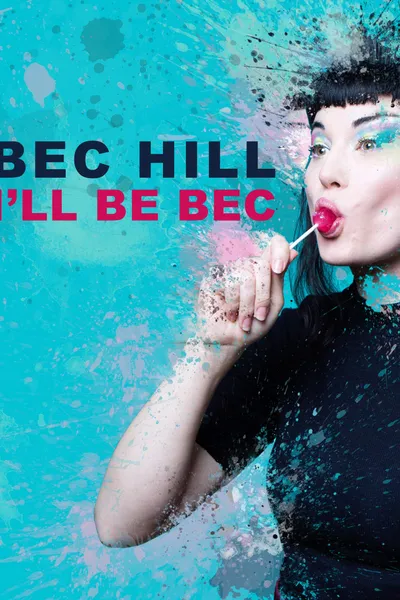 Bec Hill: I'll Be Bec