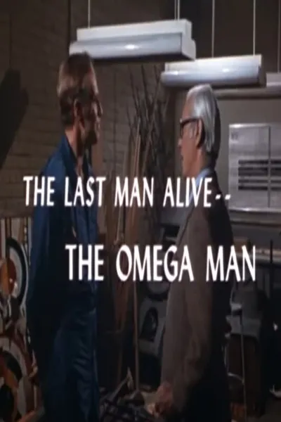 The Last Man Alive: The Omega Man
