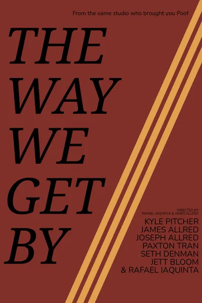 The Way We Get By