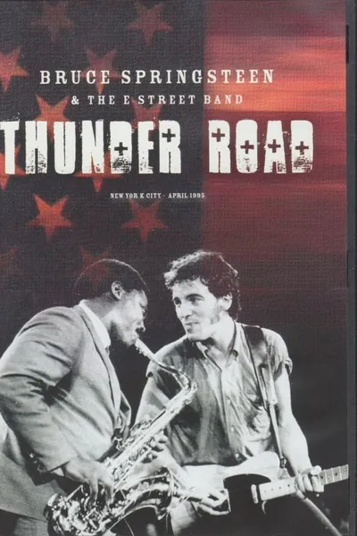 Bruce Springsteen & The E Street Band: Thunder Road