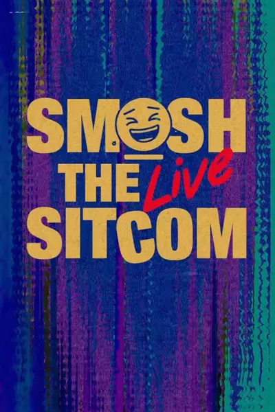 Smosh: The Sitcom LIVE