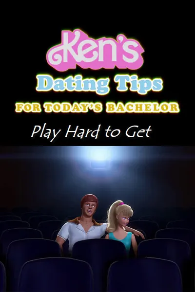 Ken's Dating Tips: #31 Play Hard to Get