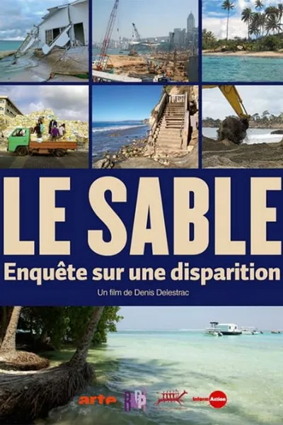 Le sable - Enquête sur une disparition