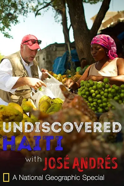 Undiscovered Haiti with José Andrés