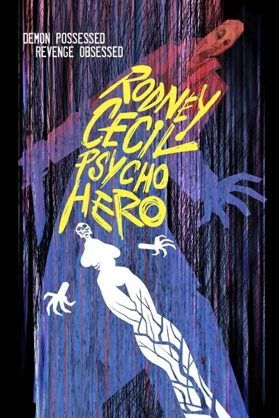 Rodney Cecil: Psycho Hero