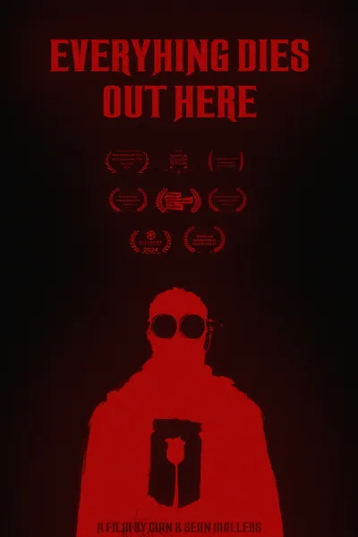 Everything Dies Out Here