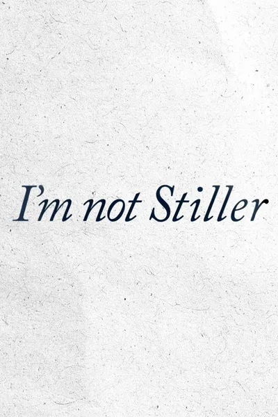 I'm Not Stiller