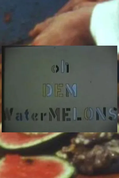 Oh Dem Watermelons