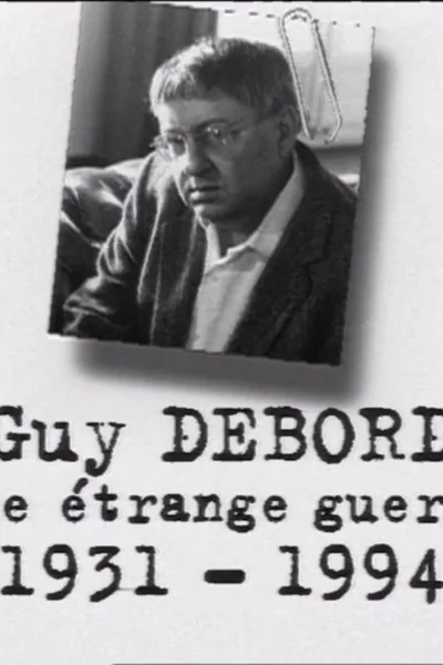 Guy Debord, une étrange guerre