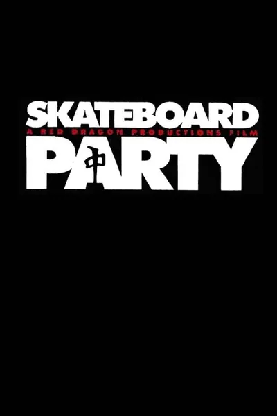 Skateboard Party